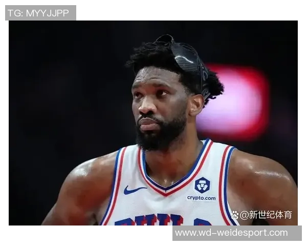 乔治因伤缺席对勇士比赛恩比德出战状态仍待确认